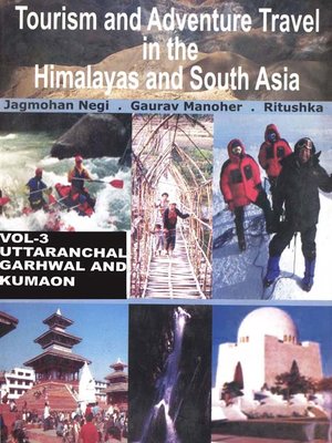 cover image of Tourism and Adventure Travel in the Himalayas and South Asia, Volume 3